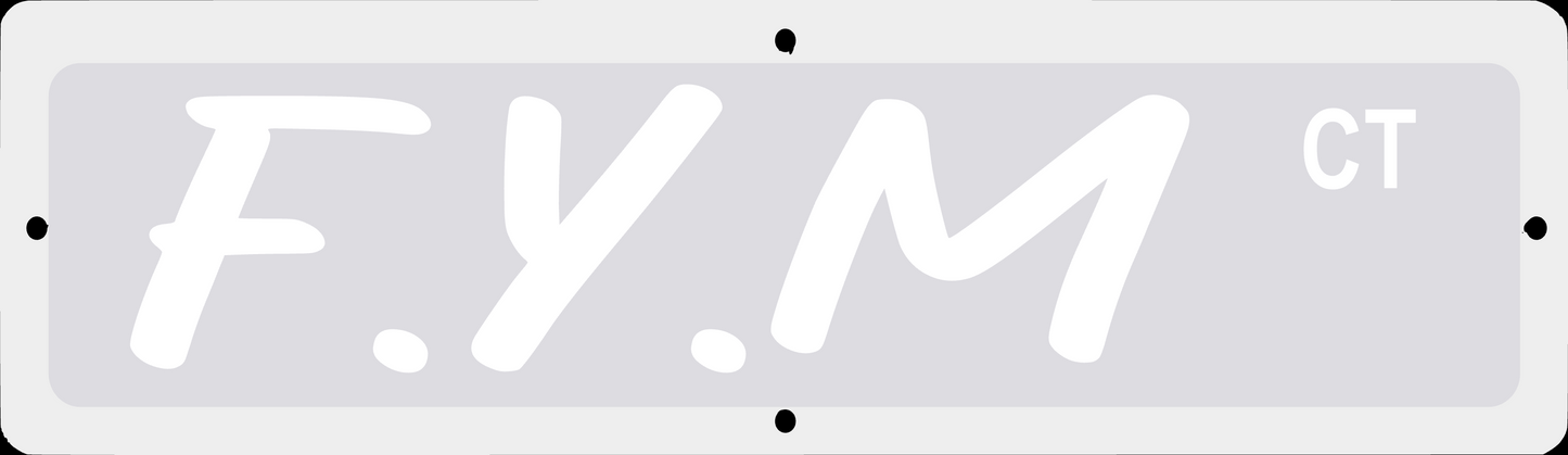 G.F.Y.M Street Signs