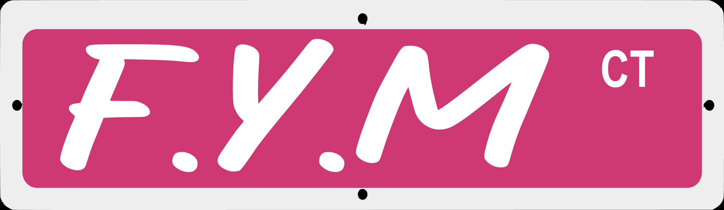 G.F.Y.M Street Signs