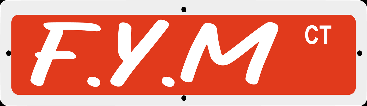 G.F.Y.M Street Signs