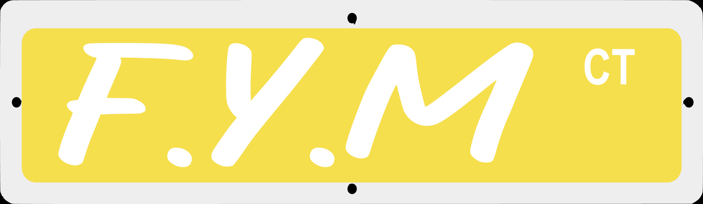 G.F.Y.M Street Signs