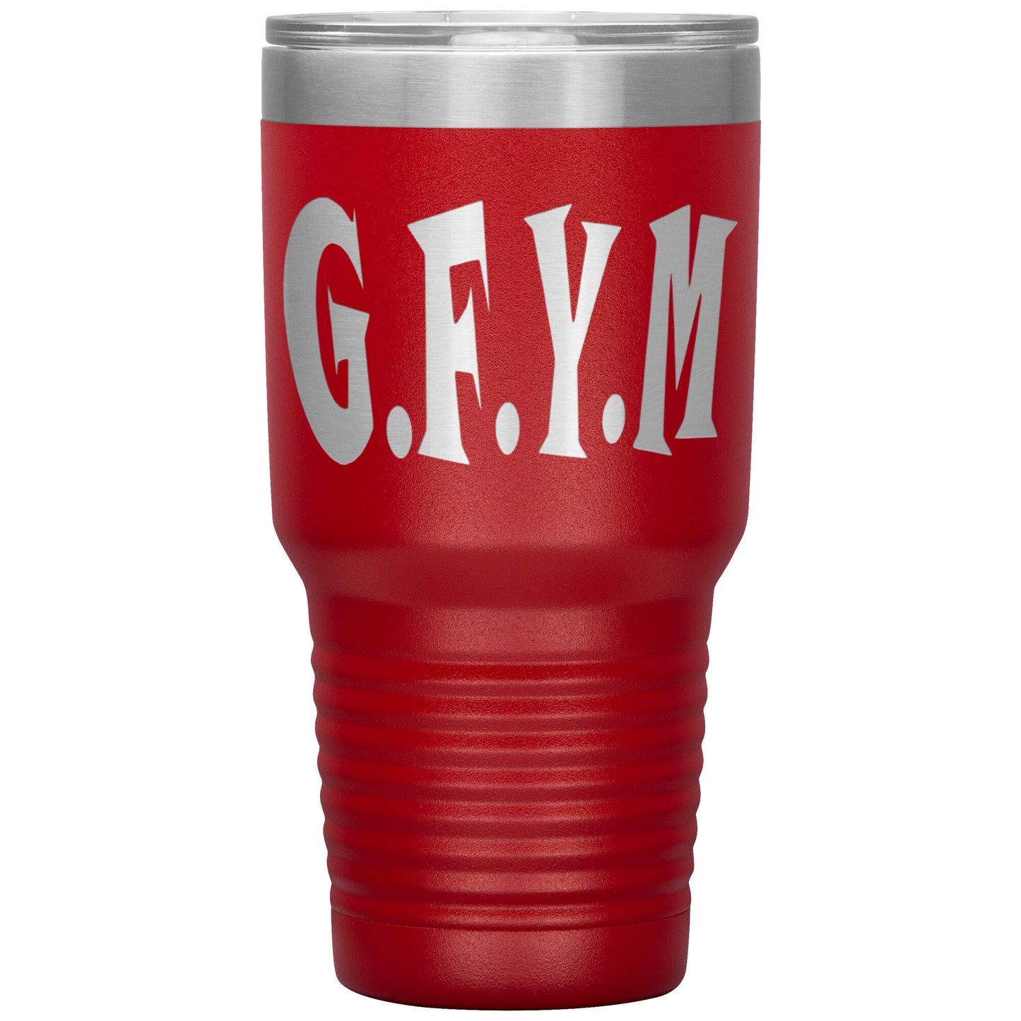 GFYM Laser Etched 30oz Tumbler