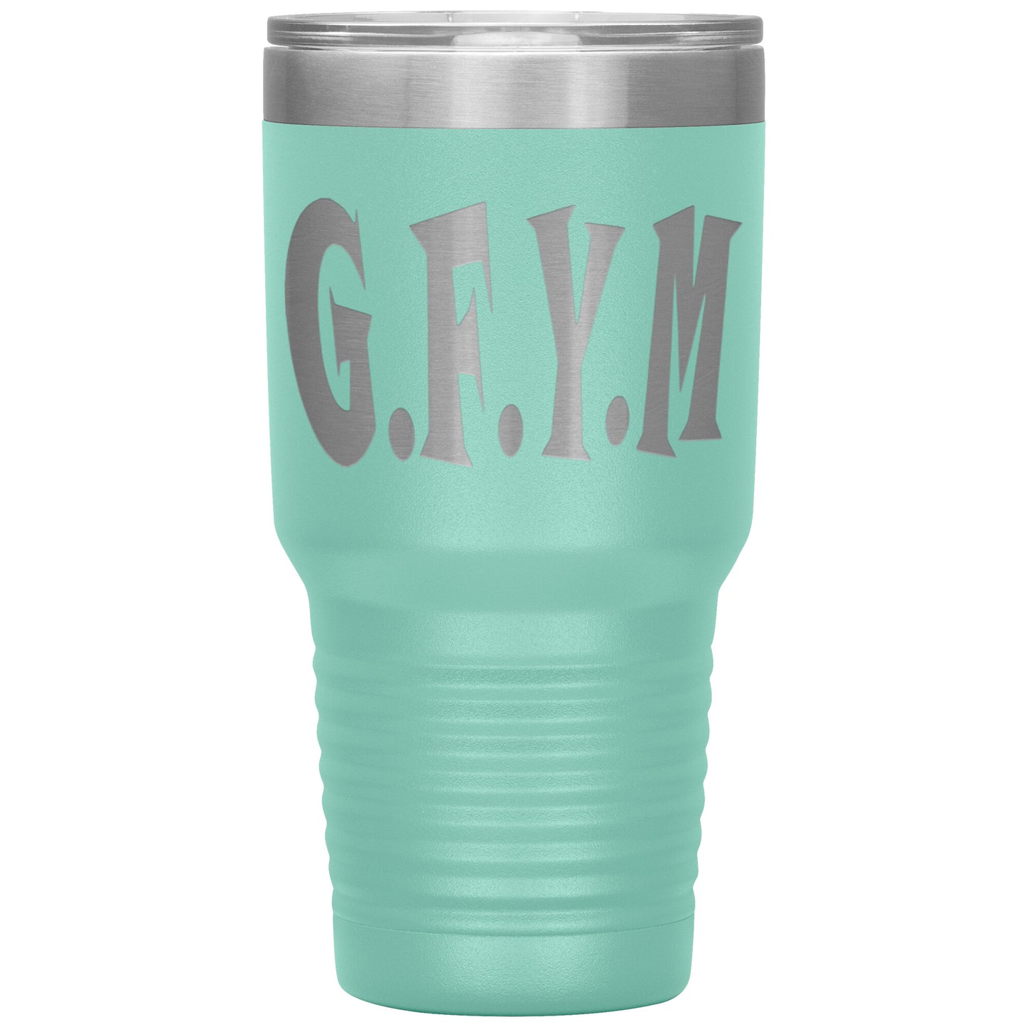 GFYM Laser Etched 30oz Tumbler