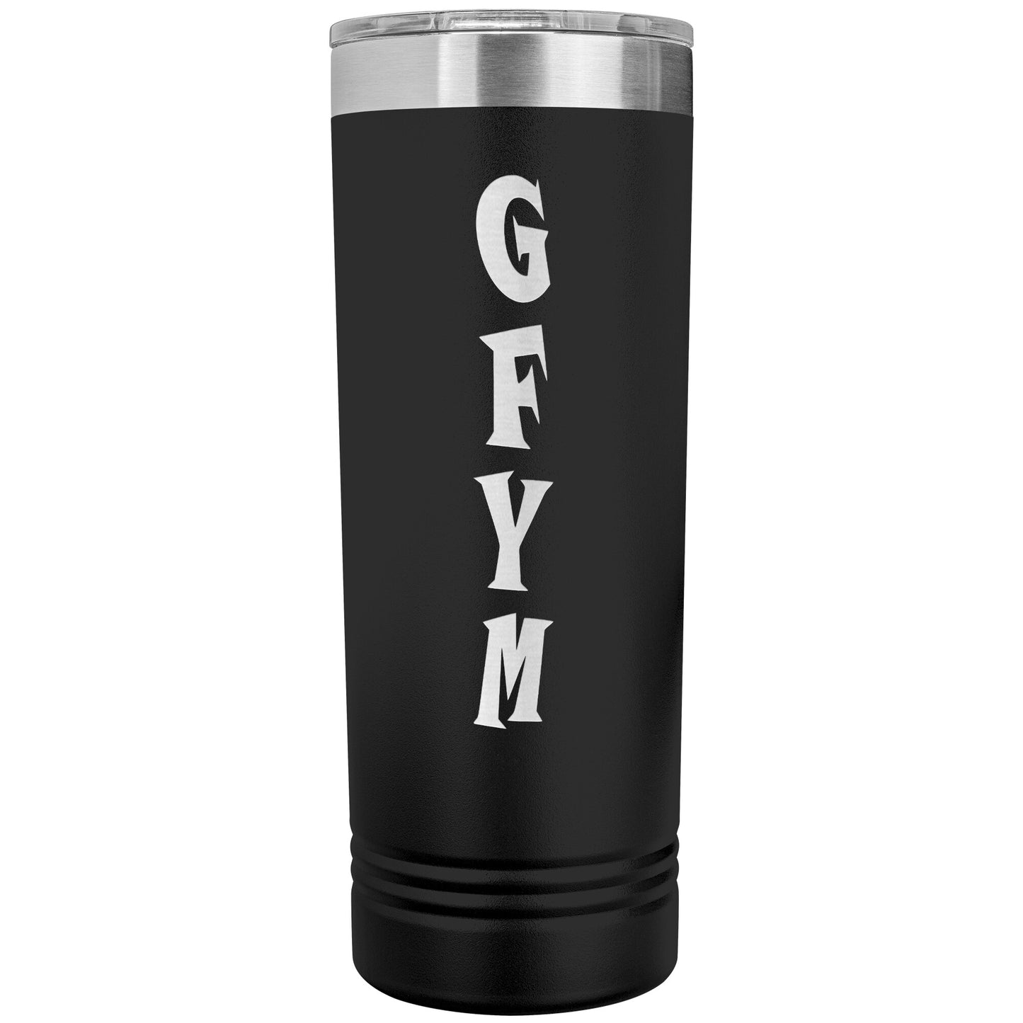 GFYM Skinny Tumbler