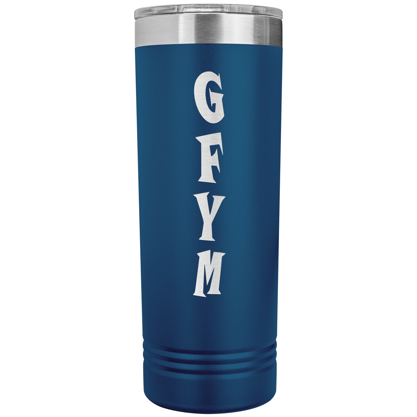 GFYM Skinny Tumbler