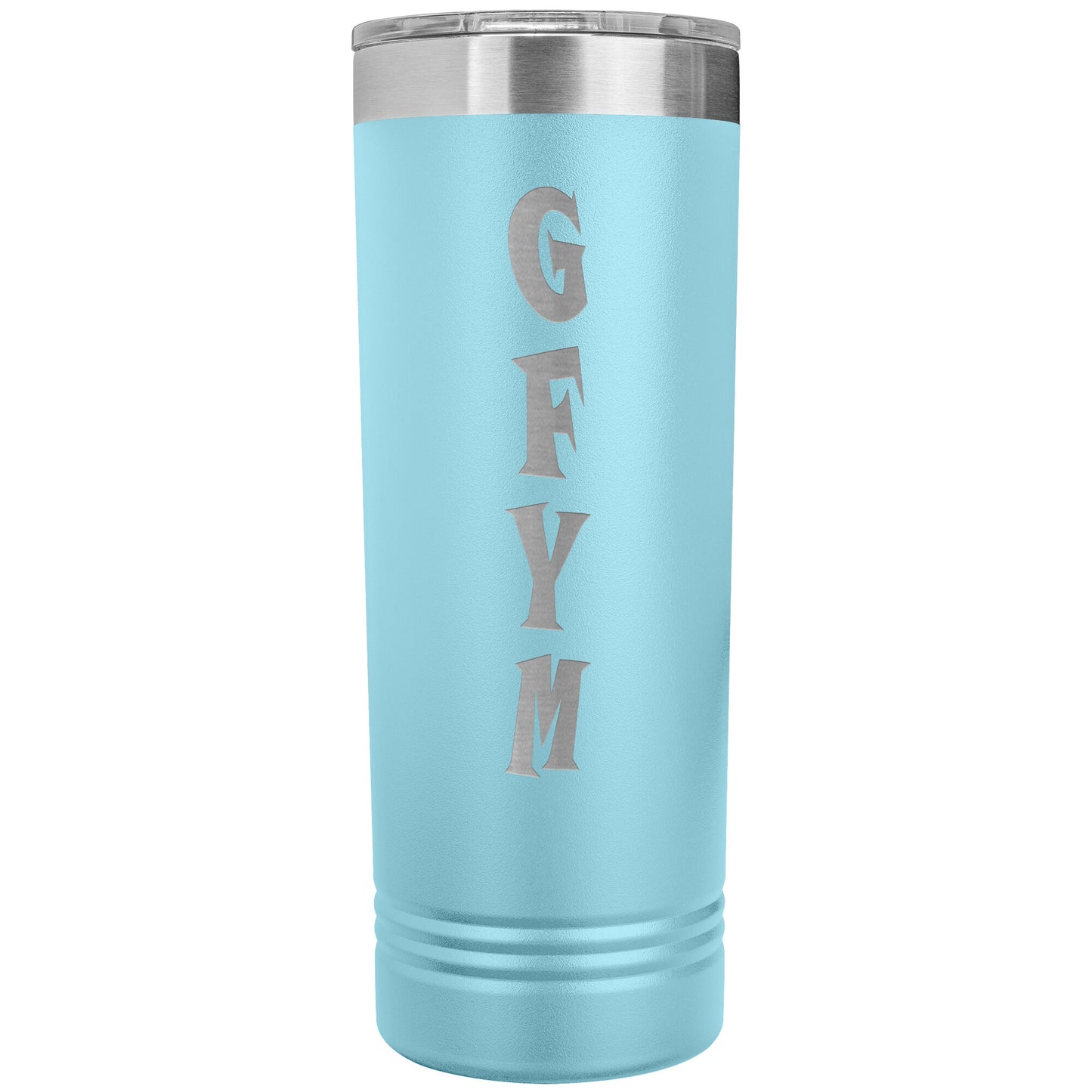 GFYM Skinny Tumbler