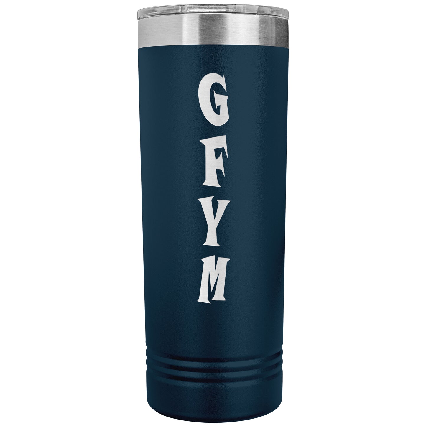 GFYM Skinny Tumbler