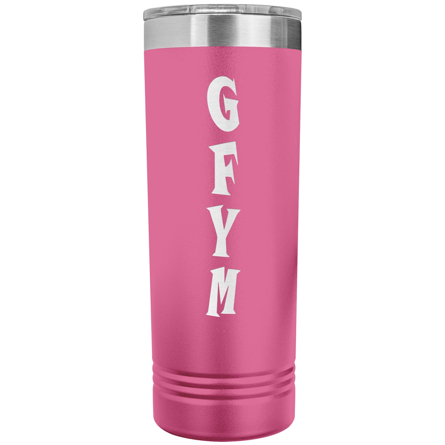 GFYM Skinny Tumbler