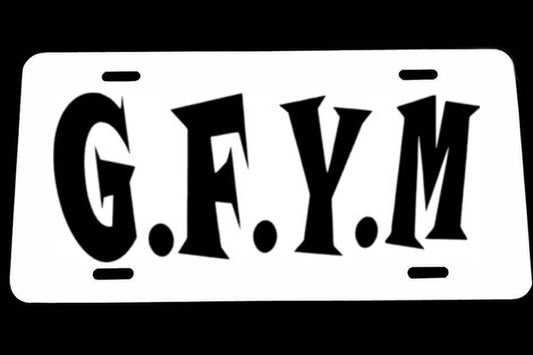 G.F.Y.M License Plates
