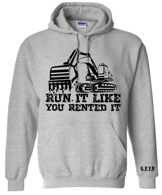 Run it like you rented it Hoodie