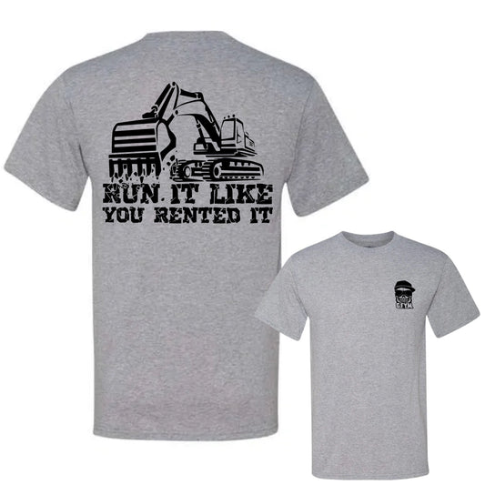 Run it like you rented it Classic Tee