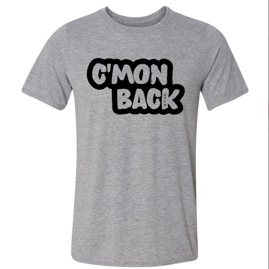 C'MON BACK Classic Tee