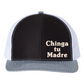 Chinga tu Madre Richardson 112 Trucker Embroidered Hat