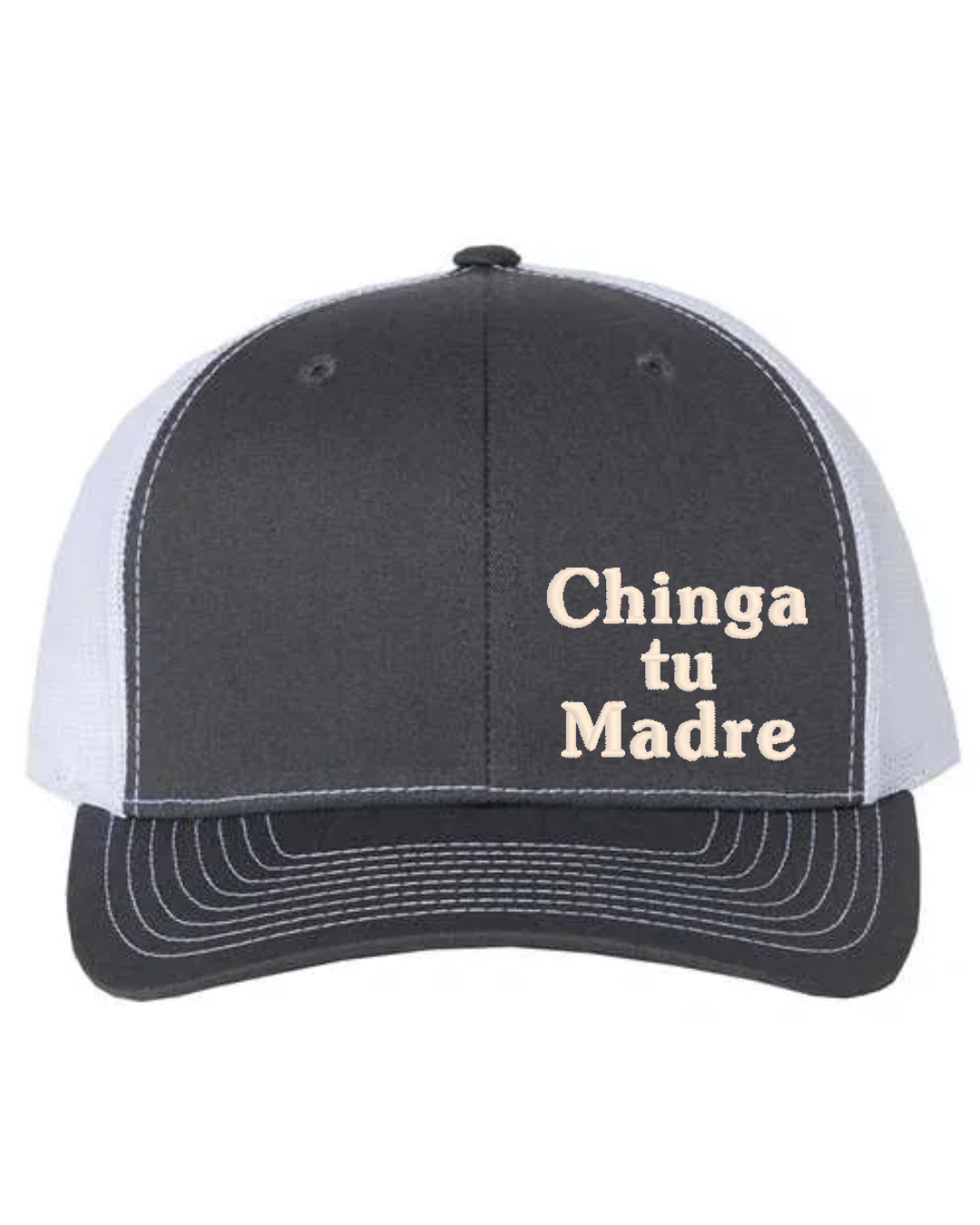 Chinga tu Madre Richardson 112 Trucker Embroidered Hat