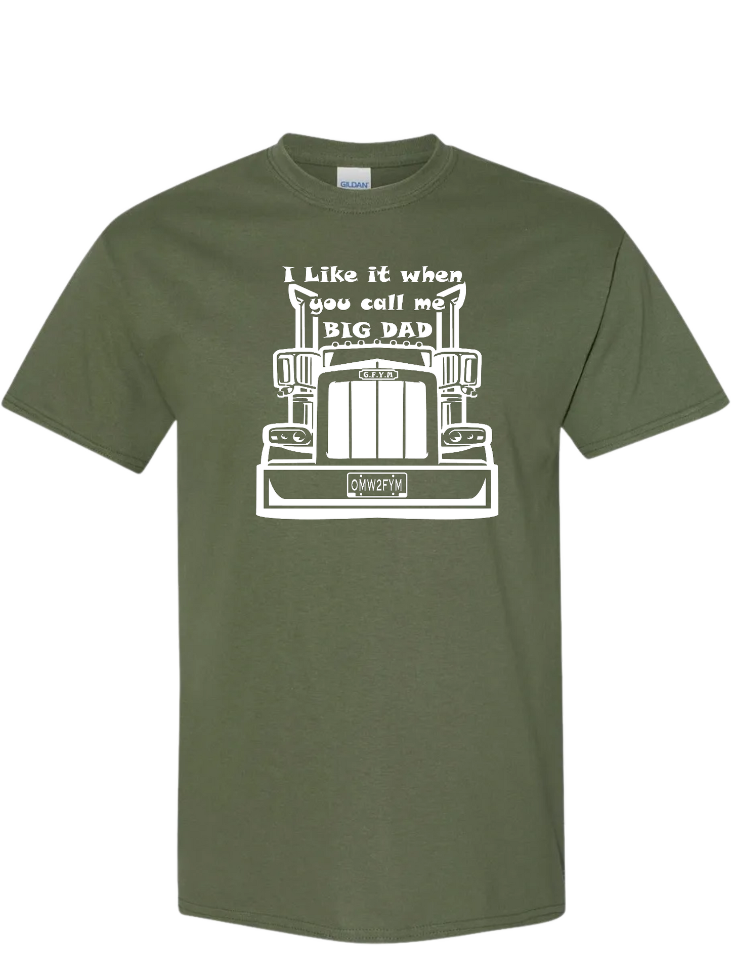 I Like it When You Call Me BIG DAD Classic Tee