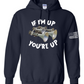 If I'm Up You're Up Leslie train horn Hoodies