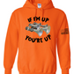 If I'm Up You're Up Leslie train horn Hoodies