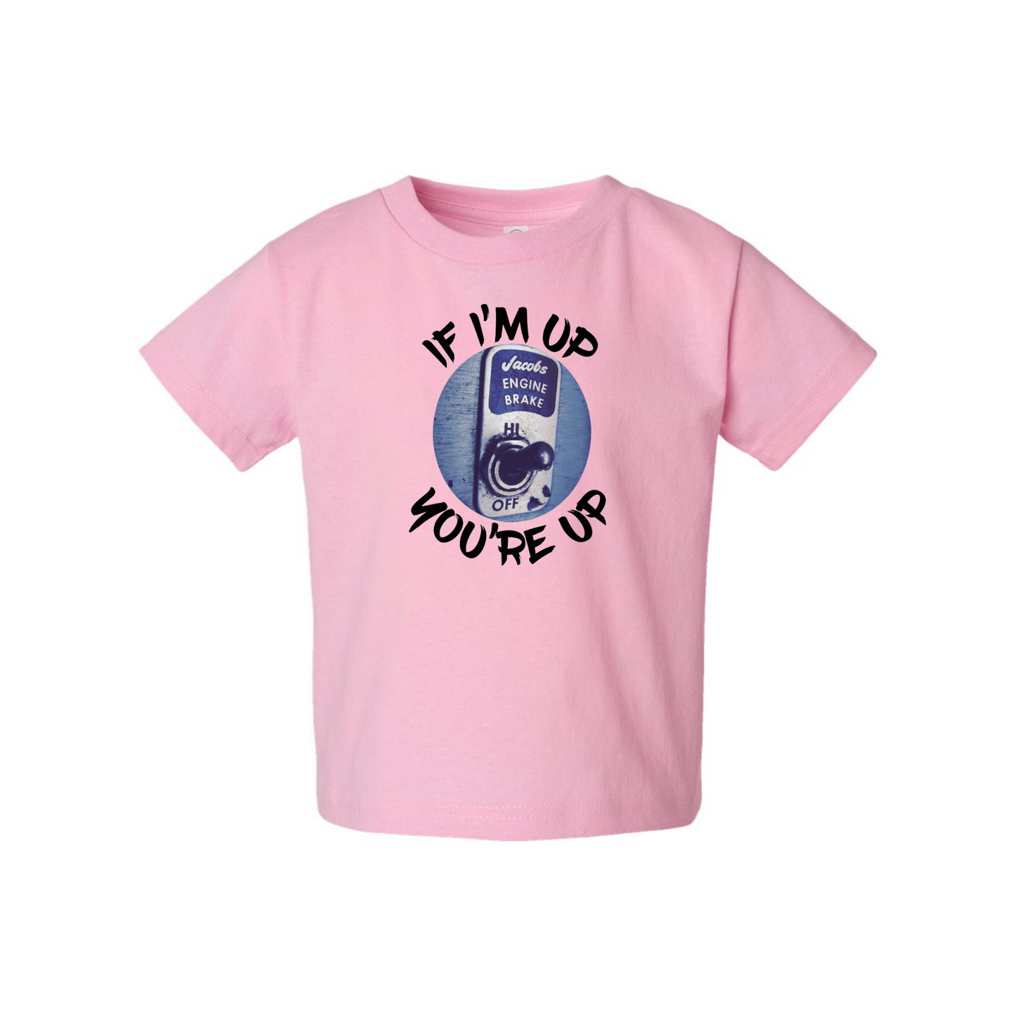 If I'm Up You’re Up Onesie & Toddle Tee