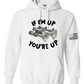 If I'm Up You're Up Leslie train horn Hoodies