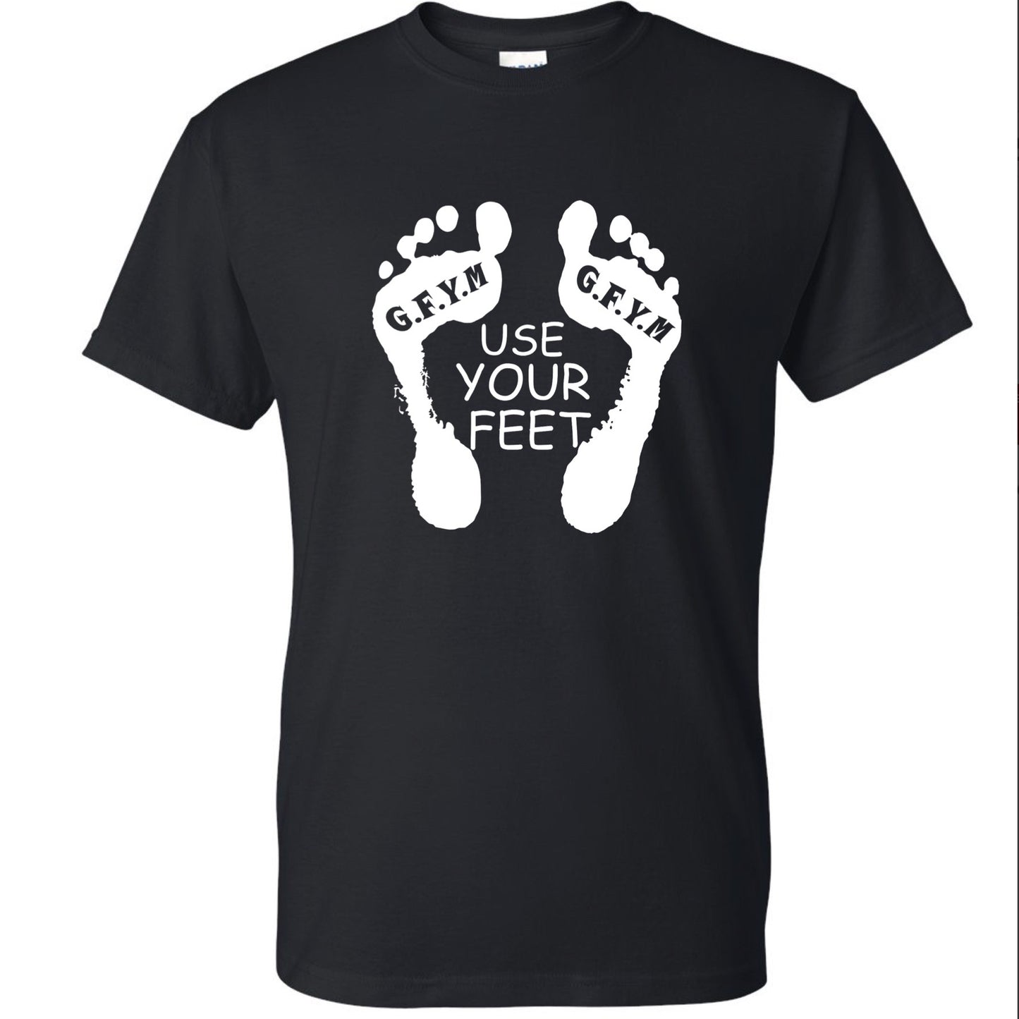 Use Your Feet G.F.Y.M Classic Tee