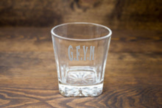 GFYM Laser Etched Whiskey Glass