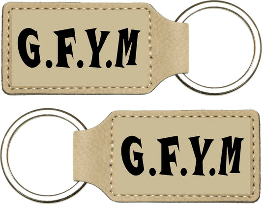 G.F.Y.M Leather Laser Engraved Key Chain